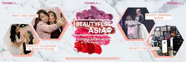 Perhelatan Kecantikan Terbesar Di Asia Tenggara Beautyfest Asia 2018 Kembali Hadir Di Jakarta Womantalk